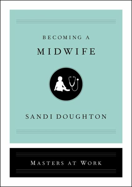 Becoming a Midwife (eBook, ePUB)