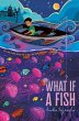 What If a Fish (eBook, ePUB) - Bild 1