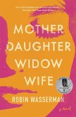 Mother Daughter Widow Wife (eBook, ePUB)