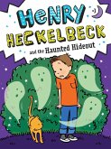 Henry Heckelbeck and the Haunted Hideout (eBook, ePUB)