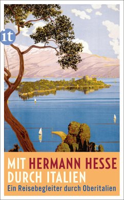 Mit Hermann Hesse durch Italien (eBook, ePUB) - Hesse, Hermann