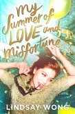 My Summer of Love and Misfortune (eBook, ePUB)