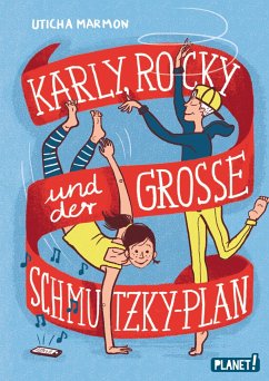Karly, Rocky und der große Schmutzky-Plan (eBook, ePUB) - Marmon, Uticha