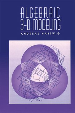 Algebraic 3-D Modeling (eBook, PDF) - Hartwig, Andreas