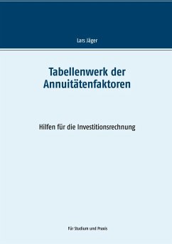 Tabellenwerk der Annuitätenfaktoren (eBook, PDF) - Jäger, Lars