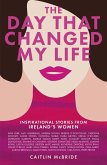 The Day That Changed My Life (eBook, ePUB) The Day That Changed My Life (eBook, ePUB)