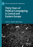 Thirty Years of Political Campaigning in Central and Eastern Europe (eBook, PDF)