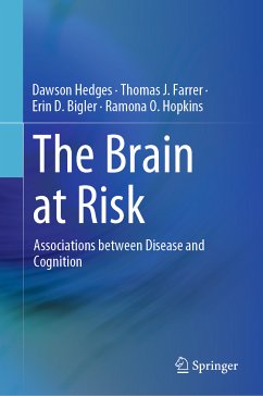 The Brain at Risk (eBook, PDF) - Hedges, Dawson; Farrer, Thomas J.; Bigler, Erin D.; Hopkins, Ramona O.