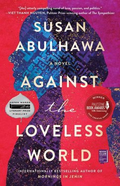 Against the Loveless World (eBook, ePUB) - Abulhawa, Susan