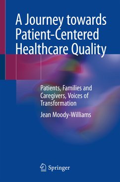 A Journey towards Patient-Centered Healthcare Quality (eBook, PDF) - Moody-Williams, Jean