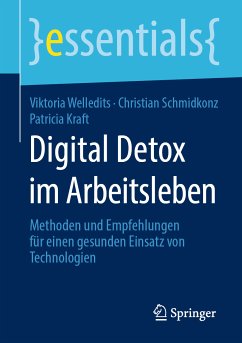 Digital Detox im Arbeitsleben (eBook, PDF) - Welledits, Viktoria; Schmidkonz, Christian; Kraft, Patricia