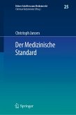 Der Medizinische Standard (eBook, PDF)