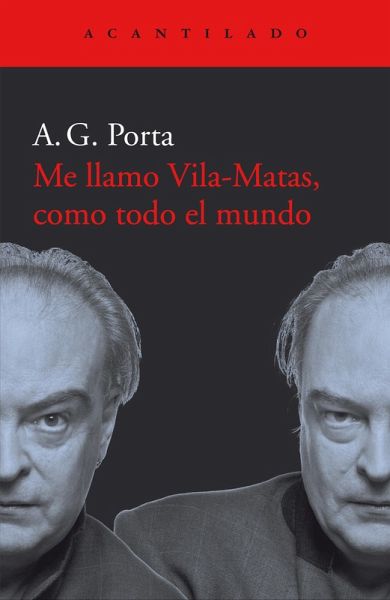 Me llamo Vila-Matas, como todo el mundo (eBook, ePUB)