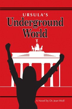 Ursula's Underground World (Billy Love's Novels, #4) (eBook, ePUB) - Wolf, Jean