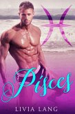 Pisces (The Erotic Zodiac, #3) (eBook, ePUB) Pisces (The Erotic Zodiac, #3) (eBook, ePUB)