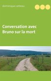 Conversation avec Bruno sur la mort (eBook, ePUB)