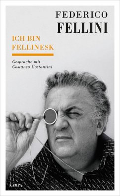 Ich bin fellinesk (eBook, ePUB) - Fellini, Federico; Costantini, Costanzo