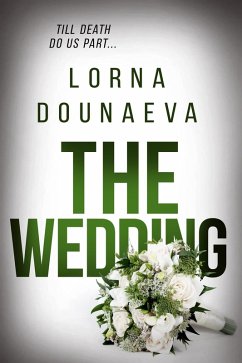 The Wedding (The McBride Vendetta Psychological Thrillers, #4) (eBook, ePUB) - Dounaeva, Lorna