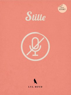 Stille (eBook, ePUB) - Boyd, Lyl