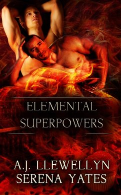Elemental Superpowers: A Box Set (eBook, ePUB) - Llewellyn, A. J.; Yates, Serena