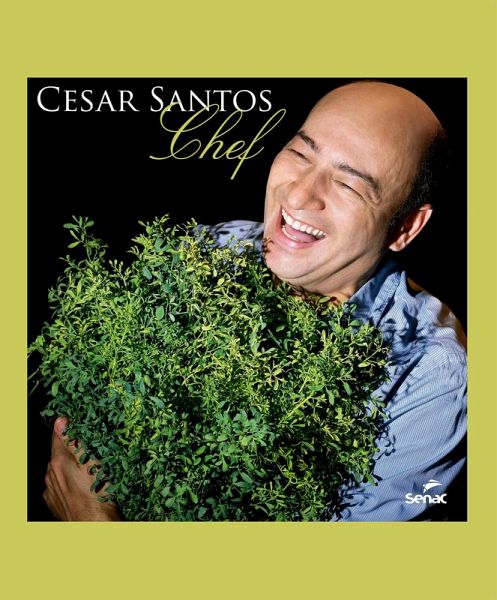 Cesar Santos, chef (eBook, ePUB) Cesar Santos, chef (eBook, ePUB)
