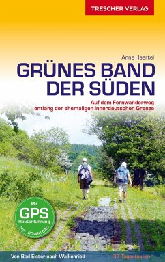 Reiseführer Grünes Band - Der Süden - Haertel, Anne