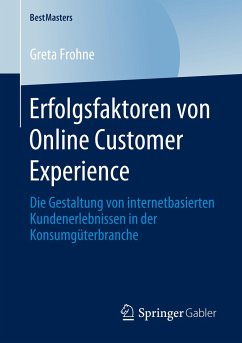 Erfolgsfaktoren von Online Customer Experience - Frohne, Greta