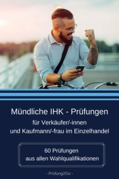 Mündliche IHK-Prüfungen für Verkäufer/innen und Kaufmann/-frau im Einzelhandel - Prüfung2Go
