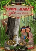 Aponi und Nakai - Gefahr in der Wildnis