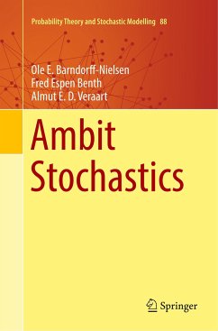 Ambit Stochastics - Barndorff-Nielsen, Ole E;Benth, Fred Espen;Veraart, Almut E. D.