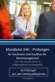 Mündliche IHK-Prüfungen für Kaufmann und Kauffrau für Büromanagement - Fallbezogenes Fachgespräch