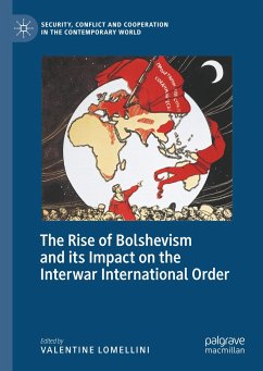 The Rise of Bolshevism and its Impact on the Interwar International Order