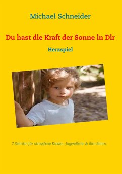 Du hast die Kraft der Sonne in Dir - Schneider, Michael