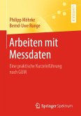 Arbeiten mit Messdaten Arbeiten mit Messdaten