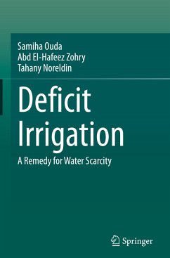 Deficit Irrigation - Ouda, Samiha;Zohry, Abd El-Hafeez;Noreldin, Tahany