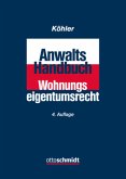 Anwalts-Handbuch Wohnungseigentumsrecht Anwalts-Handbuch Wohnungseigentumsrecht