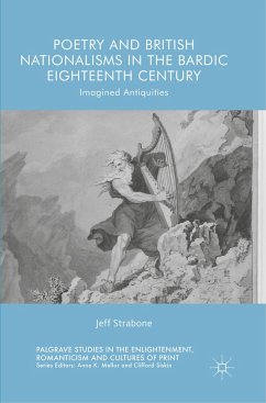 Poetry and British Nationalisms in the Bardic Eighteenth Century - Strabone, Jeff