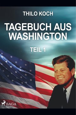 Tagebuch aus Washington 1 - Koch, Thilo