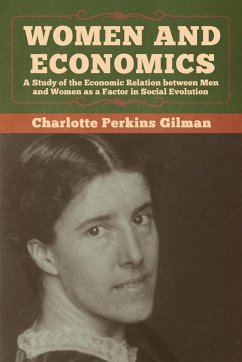 Women and Economics - Gilman, Charlotte Perkins