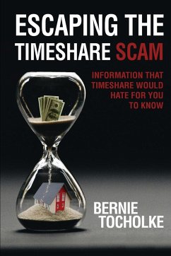 Escaping the Timeshare Scam - Tocholke, Bernie