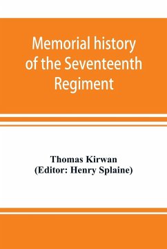 Memorial history of the Seventeenth Regiment, Massachusetts Volunteer Infantry (old and new organizations) in the Civil War from 1861-1865 - Kirwan, Thomas
