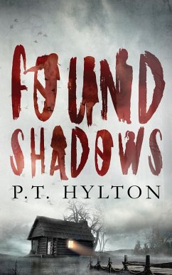 Found Shadows - Hylton, P. T.