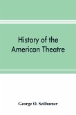 History of the American theatre