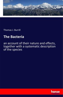 The Bacteria - Burrill, Thomas J.