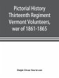 Pictorial history Thirteenth Regiment... - Bild 1