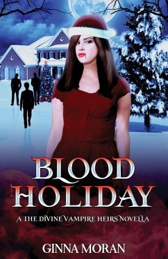 Blood Holiday - Moran, Ginna