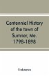Centennial history of the town of... - Bild 1