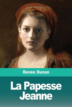 La Papesse Jeanne - Dunan, Renée