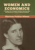 Women and Economics: A Study of the Economic Relation between Men and Women as a Factor in Social Evolution