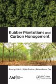Rubber Plantations and Carbon Management (eBook, ePUB)
